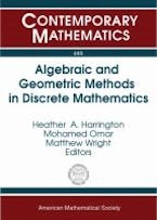 Algebraic and Geometric Methods in Discrete Mathematics Algebraic and Geometric Methods in Discrete Mathematics