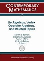 Lie Algebras, Vertex Operator Algebras, and Related Topics Lie Algebras, Vertex Operator Algebras, and Related Topics