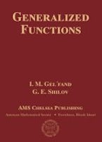 Generalized Functions, Volumes 1-6 Generalized Functions, Volumes 1-6