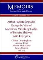 Arthur Packets for $p$-adic Groups by Way of Microlocal Vanishing Cycles of Perverse Sheaves, with Examples Arthur Packets for $p$-adic Groups by Way of Microlocal Vanishing Cycles of Perverse Sheaves, with Examples