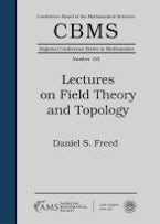 Lectures on Field Theory and Topology Lectures on Field Theory and Topology