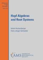 Hopf Algebras and Root Systems Hopf Algebras and Root Systems