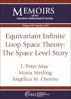 Equivariant Infinite Loop Space Theory Equivariant Infinite Loop Space Theory