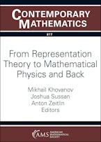 From Representation Theory to Mathematical Physics and Back From Representation Theory to Mathematical Physics and Back