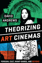 Cover of 'Theorizing Art Cinemas' 