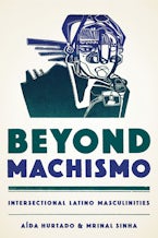 Beyond Machismo