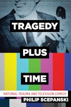 Tragedy Plus Time