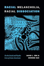 Racial Melancholia, Racial Dissociation