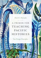 A Primer for Teaching Pacific Histories