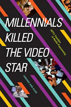 Cover of 'Millennials Killed the Video Star' 
