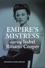 Empire’s Mistress, Starring Isabel Rosario Cooper