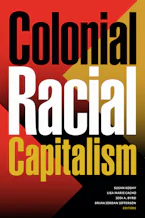 Cover of 'Colonial Racial Capitalism' 