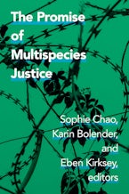 The Promise of Multispecies Justice