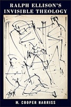 Ralph Ellison’s Invisible Theology