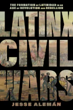 Cover of 'Latinx Civil Wars' 