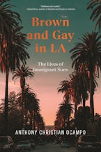 Brown and Gay in LA Brown and Gay in LA