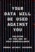 Cover of 'Your Data Will Be Used Against You' 