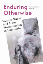 Cover of 'Enduring Otherwise' by Ferdiansyah Thajib 