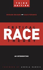 Critical Race Theory (Third Edition)