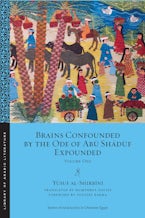 Brains Confounded by the Ode of Abū Shādūf Expounded