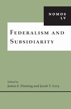 Federalism and Subsidiarity Federalism and Subsidiarity