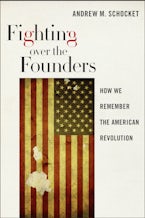 Fighting Over the Founders