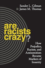 Are Racists Crazy?