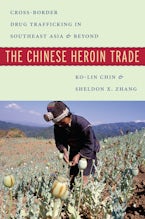 The Chinese Heroin Trade The Chinese Heroin Trade