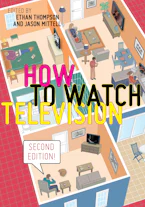Cover of 'How to Watch Television, Second Edition' 
