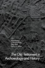 The Old Testament in Archaeology and History