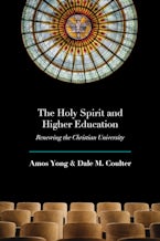 The Holy Spirit and Higher Education