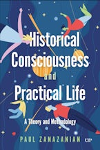 Historical Consciousness and Practical Life