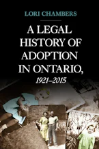 Cover of 'A Legal History of Adoption in Ontario, 1921-2015' 