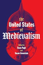 The United States of Medievalism