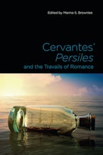 Cervantes’ Persiles and the Travails of Romance