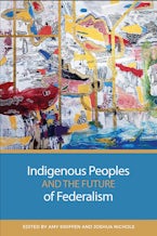 Indigenous Peoples and the Future of Federalism