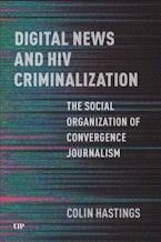 Digital News and HIV Criminalization