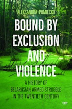 Bound by Exclusion and Violence