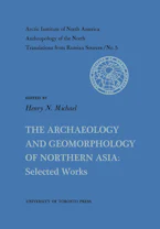 Cover of 'The Archaeology and Geomorphology of Northern Asia' 