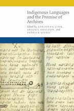 Indigenous Languages and the Promise of Archives