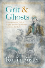 Grit and Ghosts Grit and Ghosts