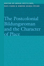 The Postcolonial Bildungsroman and the Character of Place
