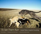 To See Them Run To See Them Run