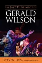 The Jazz Pilgrimage of Gerald Wilson The Jazz Pilgrimage of Gerald Wilson