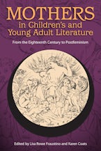 Mothers in Children’s and Young Adult Literature