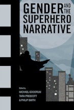 Gender and the Superhero Narrative