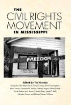 The Civil Rights Movement in Mississippi The Civil Rights Movement in Mississippi