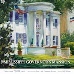 The Mississippi Governor’s Mansion