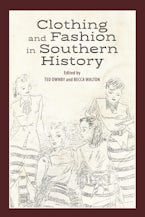 Clothing and Fashion in Southern History