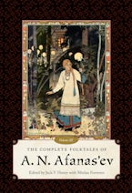 The Complete Folktales of a.N. Afanas’ev, Volume III